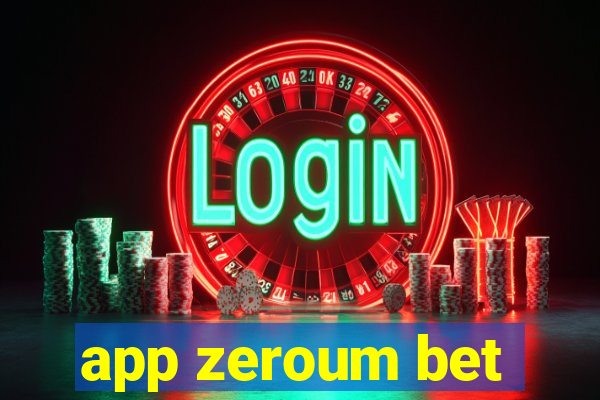 app zeroum bet